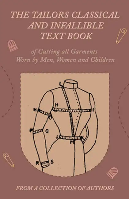 The Tailors Classical And Infallible Text Book Of