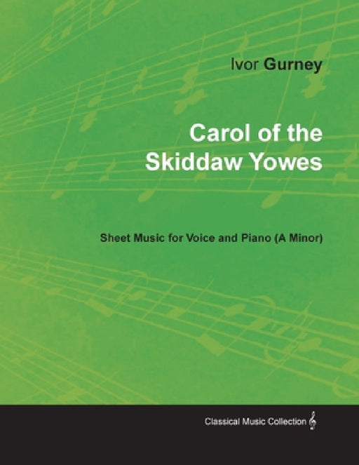 Carol of the Skiddaw Yowes - Sheet Music for Voice and Piano (A-Minor) by Ivor Gurney