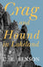 Crag and Hound in Lakeland by C. E. Benson