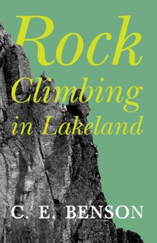 Rock Climbing in Lakeland by C. E. Benson