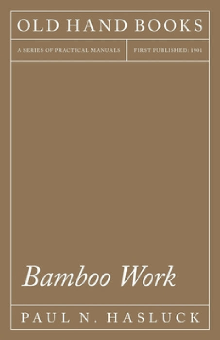 Bamboo Work by Paul N. Hasluck