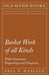 Basket Work of All Kinds - With Numerous Engravings and Diagrams by Paul N. Hasluck
