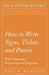 How to Write Signs, Tickets and Posters: With Numerous Engravings and Diagrams by Paul N. Hasluck