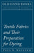 Textile Fabrics and Their Preparation for Dyeing by Paul N. Hasluck