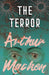 The Terror - A Mystery by Arthur Machen