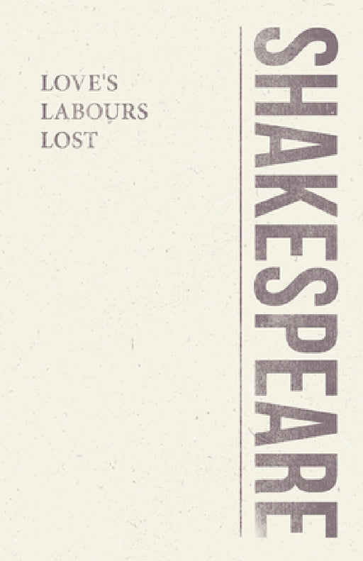 Love's Labours Lost by William Shakespeare