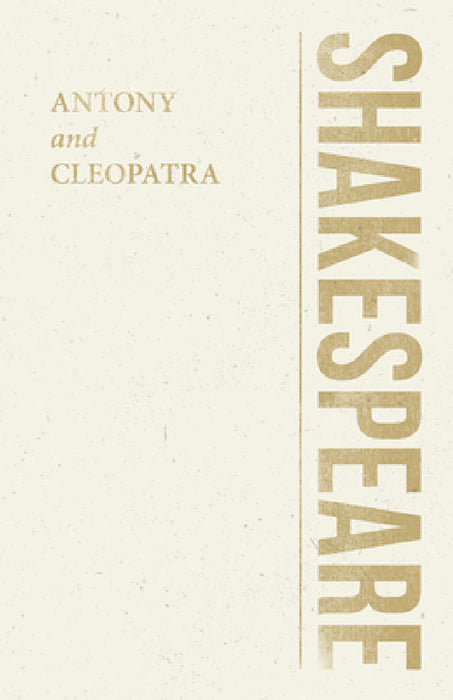 Antony and Cleopatra by William Shakespeare