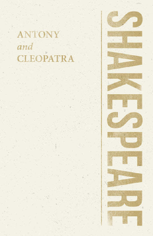 Antony and Cleopatra by William Shakespeare