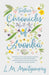 Further Chronicles of Avonlea: Which Have to Do with Many Personalities and Events in and about Avonlea, the Home of the Heroine of Green Gables, Incl by L. M. Montgomery