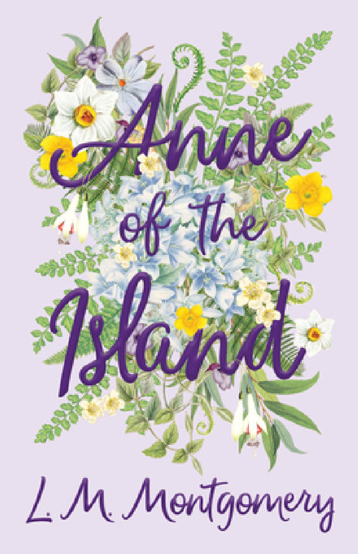 Anne of the Island by L. M. Montgomery