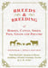Breeds and Breeding of Horses, Cattle, Sheep, Pigs, Goats and Poultry - With Particular Attention to Horses Including a Detailed Veterinary Section by by Various, J. Prince-Sheldon