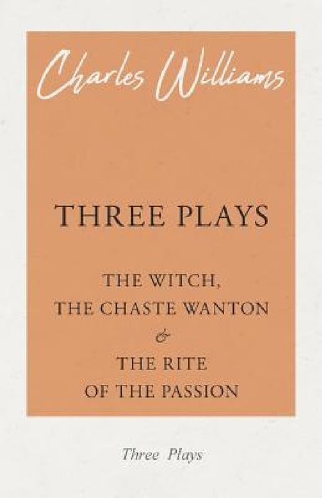 Three Plays by Charles Williams