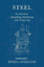 Steel - Its Selection, Annealing, Hardening and Tempering by Edward Russell Markham