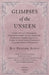 Glimpses of the Unseen - A Study of Dreams, Premonitions, Prayer and Remarkable Answers, Hypnotism, Spiritualism, Telepathy, Apparitions, Peculiar Men by Principal Austin