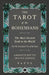 The Tarot of the Bohemians - The Most Ancient Book in the World - For the Exclusive Use of Initiates - Absolute Key to Occult Science by Papus
