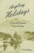 Angling Holidays in Pursuit of Salmon, Trout and Pike by C. W. Gedney