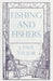 Fishing and Fishers by J. Paul Taylor