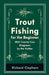 Trout-Fishing for the Beginner - With Twenty-Two Diagrams by the Author by Richard Clapham