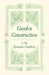 Garden Construction by T. W. Henslow Geoffrey