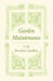 Garden Maintenance by T. W. Henslow Geoffrey