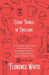 Good Things in England - A Practical Cookery Book for Everyday Use, Containing Traditional and Regional Recipes Suited to Modern Tastes by Florence White