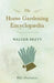 The Home Gardening Encyclopædia - With Illustrations by Walter Brett