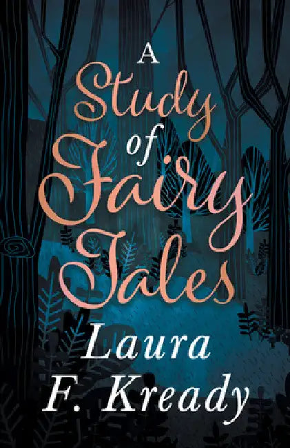 A Study of Fairy Tales by Laura F. Kready