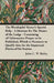 The Worshipful Master's Special Help - A Monitor for The Master of the Lodge - Containing all Information Proper to be Published, Which is Necessary t by John C. W. Bailey