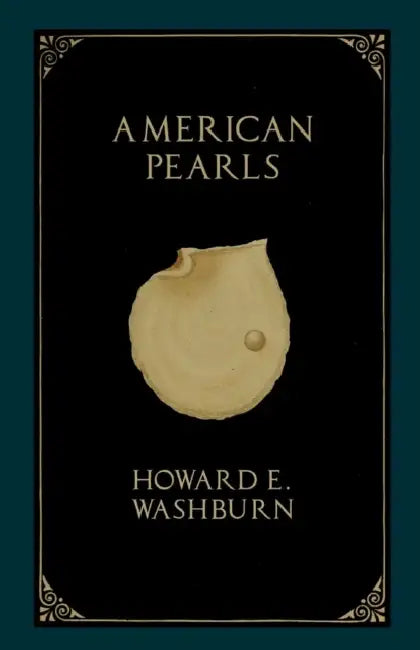 American Pearls by Howard E. Washburn