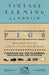 Pigs - How to Make Them Pay - In the Sty or on the Open-Air System - A Handbook for the Pig-Breeder, Smallholder, and Cottager by Home Farm Books