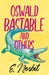 Oswald Bastable and Others by E. Nesbit