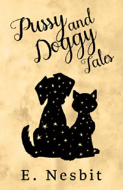 Pussy and Doggy Tales by E. Nesbit