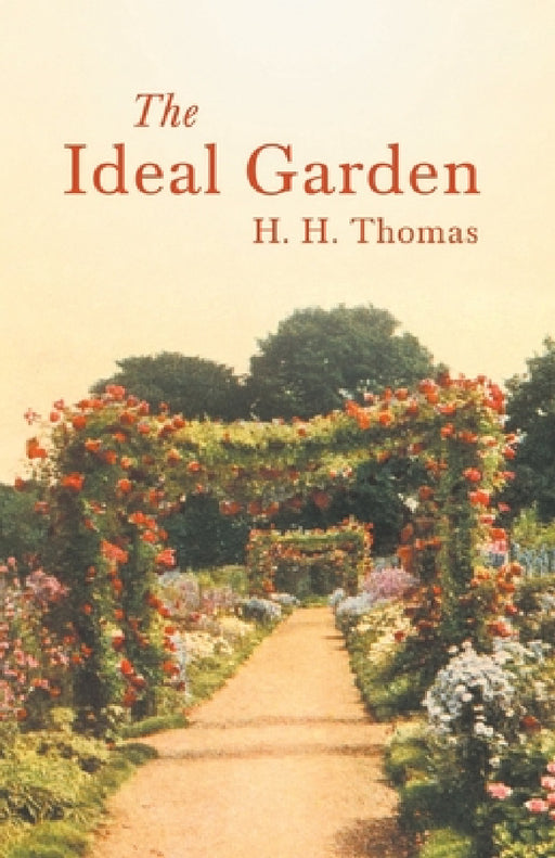 The Ideal Garden by H. H. Thomas