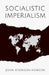 Socialistic Imperialism by John Atkinson Hobson