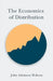 The Economics of Distribution by John Atkinson Hobson