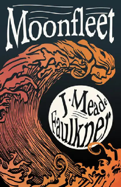 Moonfleet by J. Meade Falkner