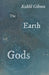 The Earth Gods by Kahlil Gibran