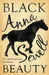 Black Beauty - The Autobiography of a Horse: With a Biography by Elizabeth Lee by Anna Sewell