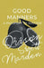 Good Manners - A Passport to Success by Orison Swett Marden