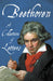 Beethoven - A Collection of Letters by Various
