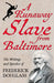A Runaway Slave from Baltimore: The Writings and Speeches of Frederick Douglass by Frederick Douglass