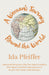 A Woman's Journey Round the World by Ida Pfeiffer