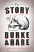 The Story of Burke and Hare by Alexander Leighton