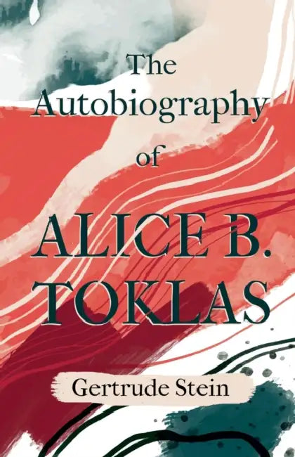 The Autobiography Of Alice B. Toklaswith An Introduction By Sherwood Anderson