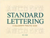 Standard Lettering - A Calligraphy Practice Guide: With an Introductory Chapter on Early Typography by Claflin, Roy C.