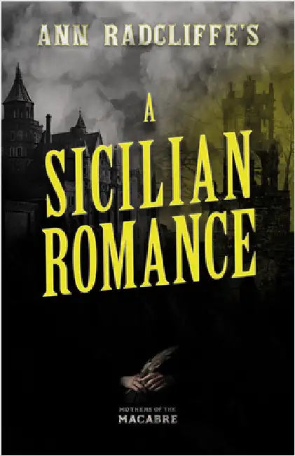 Ann Radcliffe's a Sicilian Romance by Radcliffe, Ann