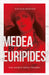 Medea by Euripides: The Ancient Greek Tragedy by Webster, Augusta