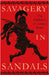 Savagery in Sandals: The Gladiators of Ancient Rome by Various