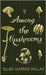 Among the Mushrooms; A Beginners Guide by Dallas, Ellen Markoe