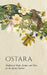 Ostara: Traditional Magic, Recipes, and Tales for the Spring Equinox by Wyrd Books, Lizzie Stoddart